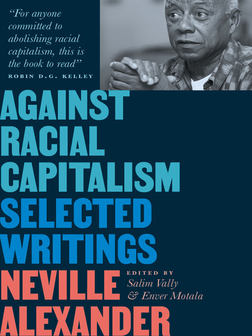 Title details for Against Racial Capitalism by Neville Alexander - Wait list